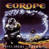 Europe — Prisoners in Paradise